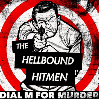 THE HELLBOUND HITMEN - Dial M for Murder CD