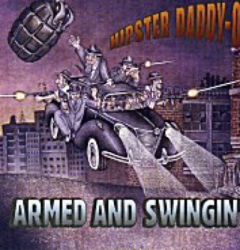 Hipster Daddy-O - Armed and Swingin´ CD