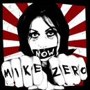 MIKE ZERO - Now CD