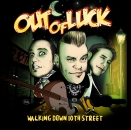 OUT OF LUCK - Walking down 10th street CD